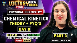 VICTORY Free Crash Course | Chemical Kinetics | Part - 3 | Class 12th I Theory + PYQ's I Day 8