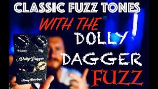 CLASSIC FUZZ TONES : With the Dolly Dagger Fuzz From Honey bee Effects.