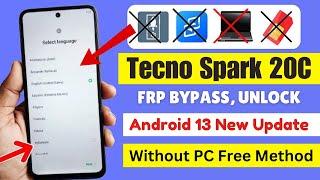 TECNO SPARK 20C FRP BYPASS ANDROID 13 WITHOUT PC NEW METHOD