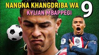 Nangna Khangdriba Wa 9, Kylian Mbappégi