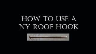 How To Use A NY Roof Hook "Compilation Video"