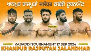 [Live] Khanpur Rajputan (Jalandhar) Kabaddi Tournament  17 Sep 2024