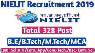 NIELIT Direct Recruitment 2019 | Total 328 Various Posts | NIELIT IT Resource, Delhi/NCR/Kolkata