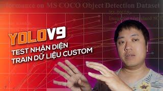 Hướng dẫn chi tiết train dữ liệu custom với YOLO v9 mới nhất - Mì AI