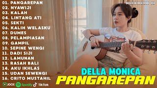 Della Monica Full Album Terbaru 2024 | Pangarepan, Nyawiji, Kalah | Lagu Jawa Paling Hits