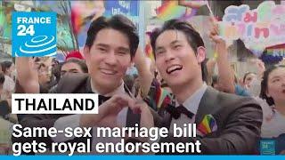 Thailand's same-sex marriage bill gets royal endorsement • FRANCE 24 English