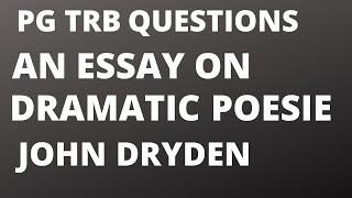 John Dryden's An Essay on Dramatic Poesie/2001-2019pgtrb questions