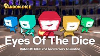 [RandomDice] 2nd Anniversary MV "Eyes Of The Dice"