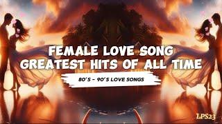 Greatest Hits Of Female Artist-Medley Love Songs️