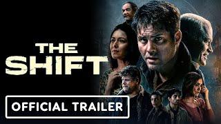 The Shift - Official Theatrical Trailer (2023)