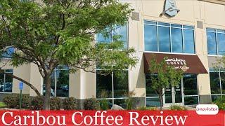 Caribou Coffee Review and Life Update