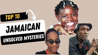 10 Unsolved Jamaican Mysteries - PART 2| A Glimpse of Jamaica