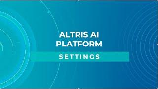 Altris AI Platform: Settings