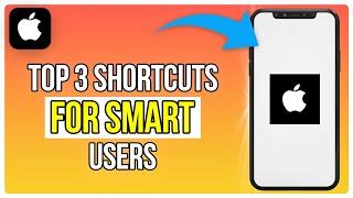 Top 3 iPhone Shortcuts For Smart Users (2024)