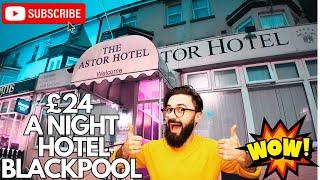 Unbelievable £24 a Night Hotel: Discover Astor Budget Gem in Blackpool!