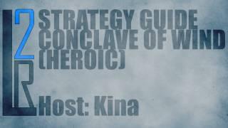 LearntoRaid's Conclave of Wind Strategy Guide (Heroic)