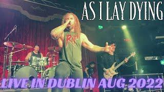 As I Lay Dying - Live in Dublin, 9th Aug 2022