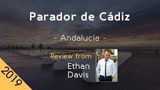 Parador de Cádiz 4⋆ Review 2019