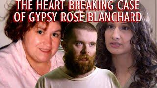 The Twisted Past of Gypsy Rose Blanchard