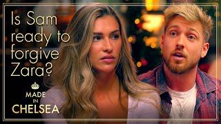 Is Sam ready to forgive Zara? | Made in Chelsea