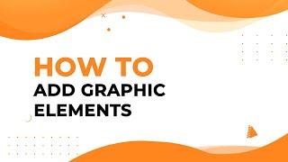 How To Add Graphic Elements with Designmaker | Designs.ai