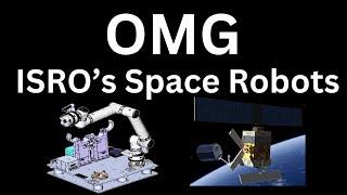 OMG !! ISRO to test SPACE Robots | SPADEX | Walking Robotic Arms | Debris capture Robotic Arm