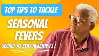 Top Tips To Tackle Seasonal Fevers!!! #drkhadarvali #dengueprevention