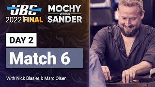 UBC 2022 Final: MOCHY vs SANDER (Match 6) Backgammon