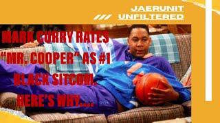 Mark Curry rates "Mr. Cooper" as #1 Black Sitcom. Here's why.... | JAERUNIT UNFILTERED