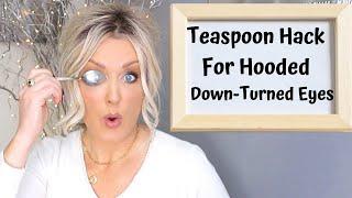 *MUST SEE* - Hooded Eyes Teaspoon Hack