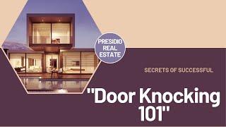 Presidio Real Estate-"Door Knocking 101"