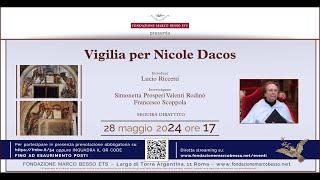 Vigilia per Nicole Dacos