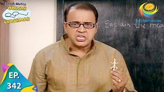 Taarak Mehta Ka Ooltah Chashmah - Episode 342 - Full Episode