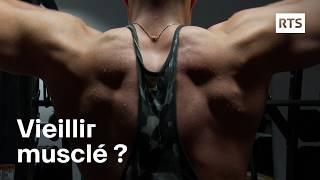 Vieillir musclé et lutter contre la sarcopénie | RTS