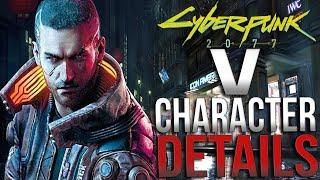 Cyberpunk 2077 - V Details!