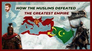 How the Muslims conquered the Byzantine Empire