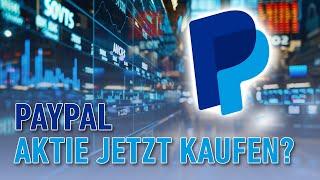 PayPal – Soll ich die Aktie jetzt kaufen?