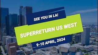 Unlock Opportunities at SuperReturn US West 2024!