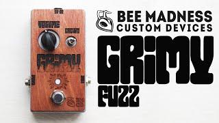 Bee Madness Custom Devices Grimy Fuzz