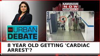 8 Year Old Girl Dies Of ‘Cardiac Arrest’ In School; Heart Attack In Children? | Urban Debate