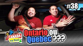 Ontário ou Quebec? | CANADA NA REAL