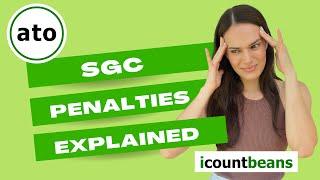 Super Guarantee Charge (SGC) Penalties Explained