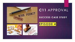 C11 WORK PERMIT APPROVAL IS EXPLAINED IN THIS VIDEO - Updates for 2023
