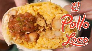 El Pollo Loco Classic Chicken Burrito de Tinga de Pollo - Good as -Berto’s SoCal Restaurants? [ASMR]