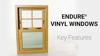 Endure Vinyl Windows Key Features