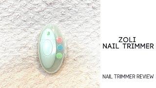 ZoLi Buzz B Electric Nail Trimmer - Baby Product Review