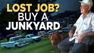 Lose Job? Buy a Junkyard