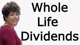 How Dividends in Whole Life Insurance Works