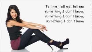 Selena Gomez - Tell Me Something I Don't Know Lyrics