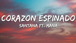 Santana - Corazon Espinado (Letra/Lyrics) ft. Mana